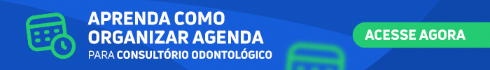 Banner para texto sobre como organizar agenda para consultório odontológico.